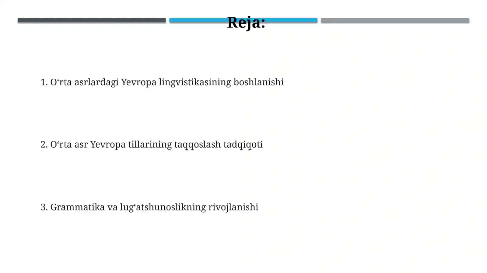 Oʻrta asrlarda yevropa tilshunosligining taraqqiyoti 2