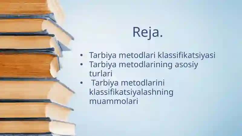 Zamonaviy pedagogikada tarbiya metodlari va shakllari. Oila tarbiyasi asoslari. 2