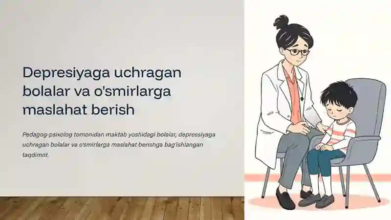 Depresiyaga uchragan bolalar va o'smirlarga maslahat berish 2