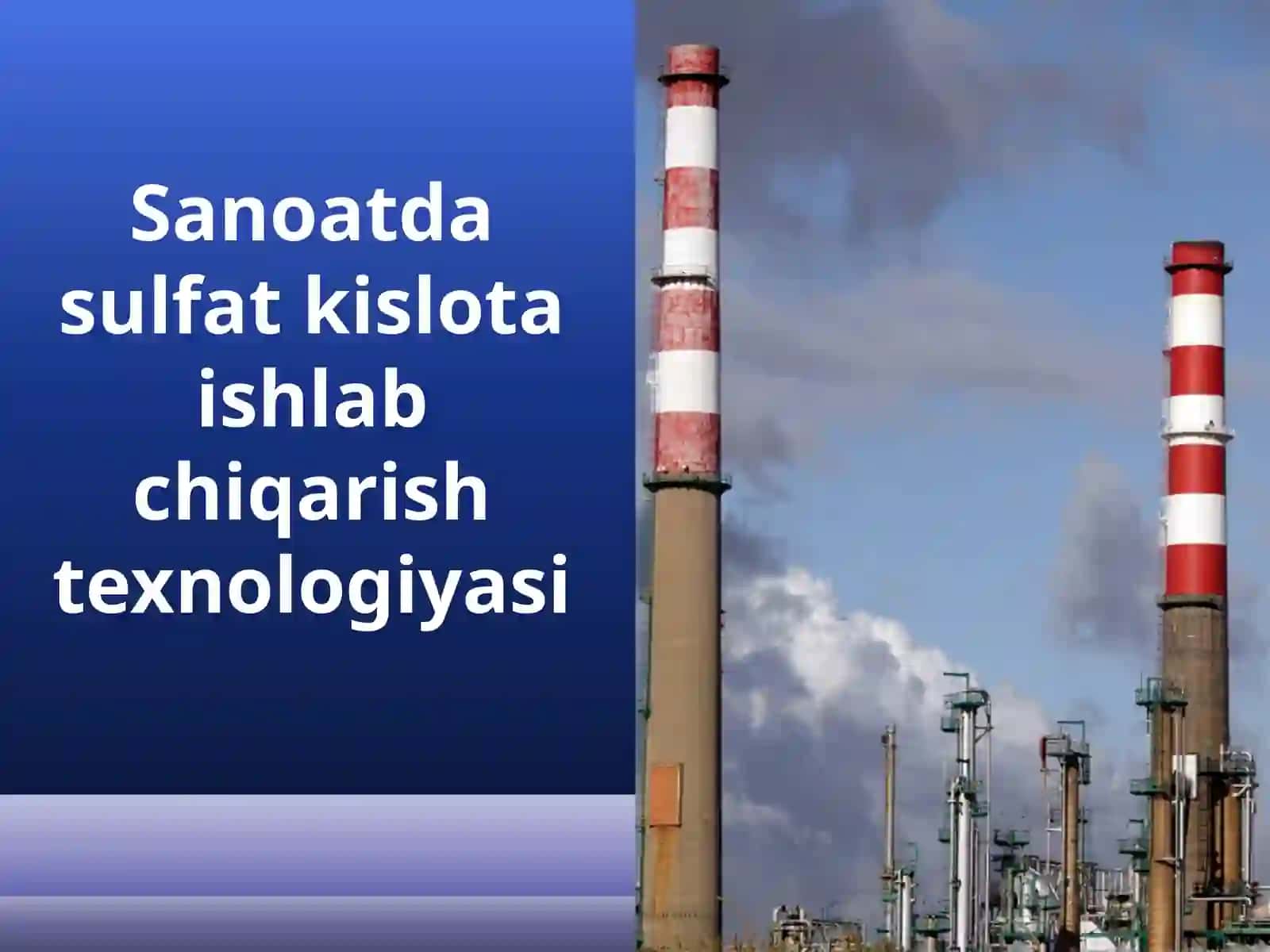 Sanoatda sulfat kislota ishlab chiqarish texnologiyasi 2