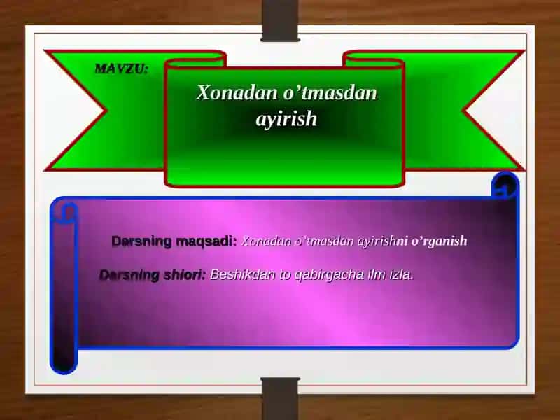 Xonadan o’tmasdan ayirish 2