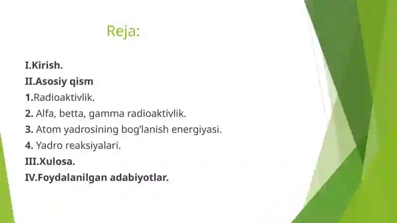 Radioaktivlik.  a, B, y radioaktivlik.  Atom yadrosining bog’lanish energiyasi. Yadro reaksiyalari. 2