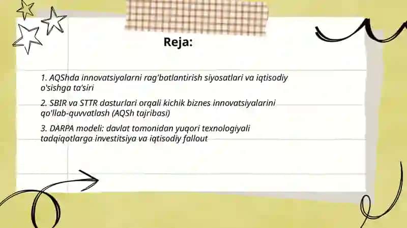 Innavatsion iqtisodiyotning rivojlangan davlatlar tajribalari asosida iqtisodiy o'sishni ta'minlashdagi tajribalarini o'rganish (AQSh tajribasi asosida) 2