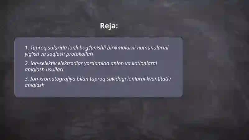 Tuproq suvni ifloslanishida ionli bogʻlanishli birikmalarni aniqlab ulardan tozalash gʻoyasini ishlab chiqish 2