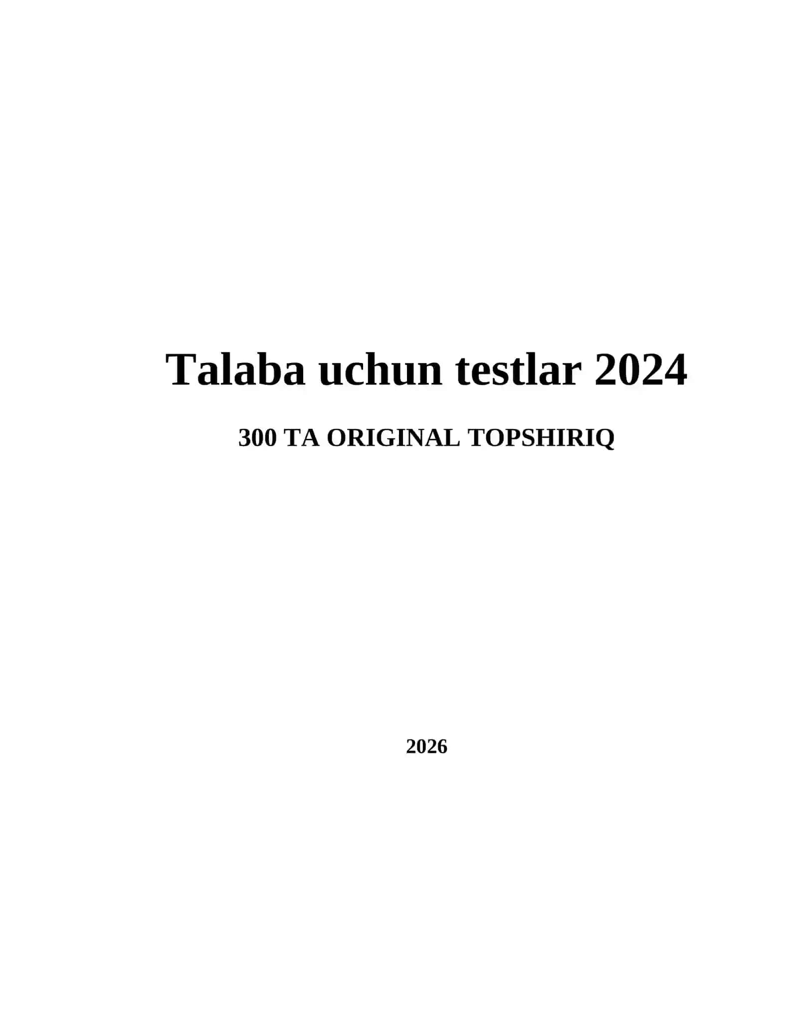 300 ta asliy topshiriqlar 2026 yil talabalari uchun biologiyada, fizikada, kimyoda, ekologiyada va barqaror rivojlanish bo'yicha topshiriqlar 2