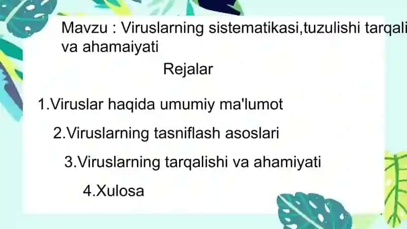 Viruslarning sistematikasi, tuzulishi va ahamiyati 2
