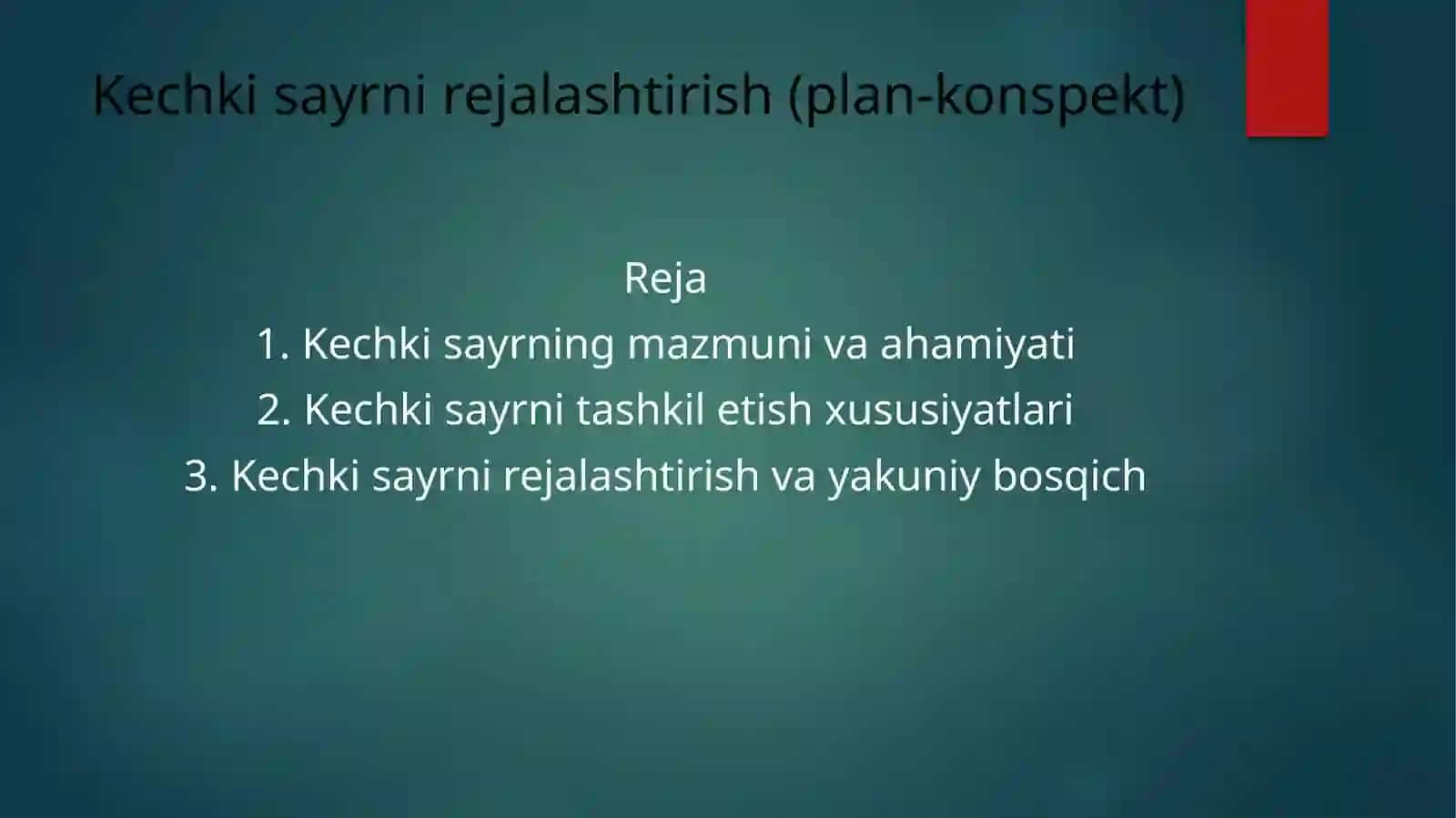 Kechki sayrni rejalashtirish (plan-konspekt) 2