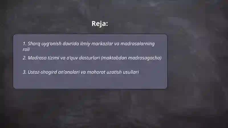 Sharq uygʻonish davrida ilm fan. Pedagogik fikrlar 2