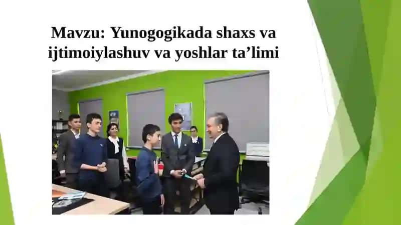 Yunogogikada shaxs va ijtimoiylashuv va yoshlar ta’limi 2