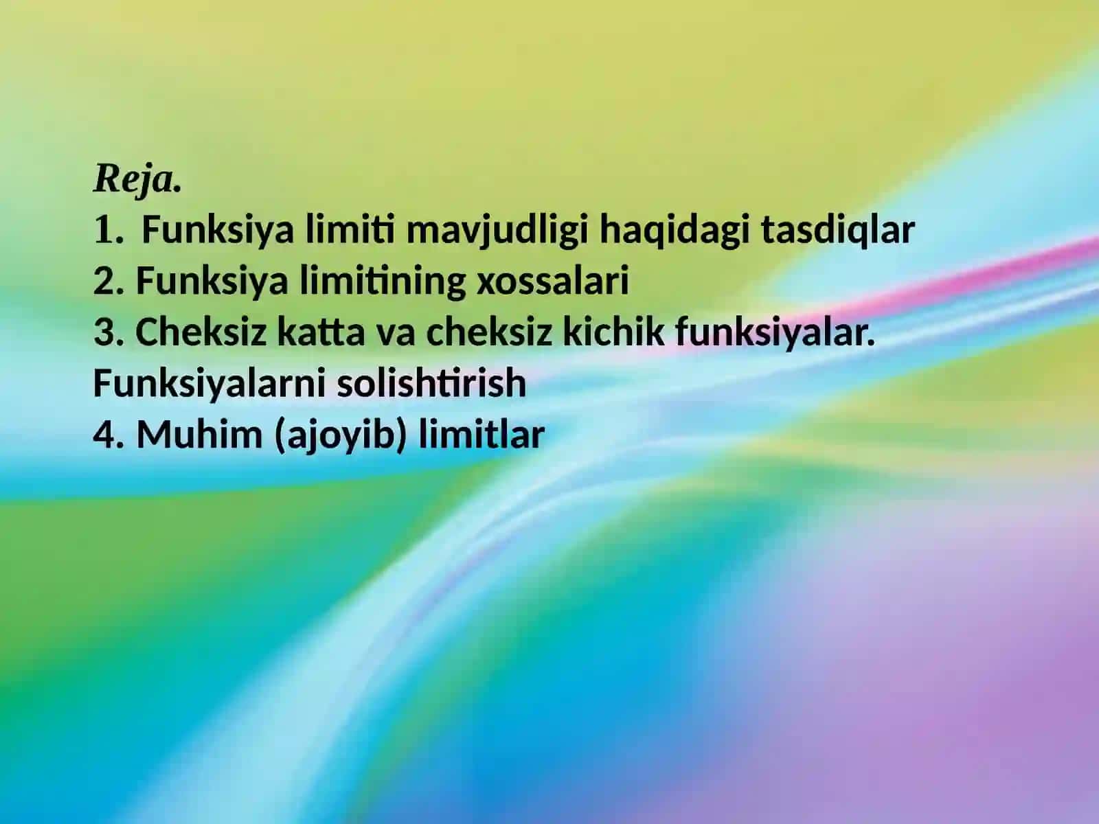 Ikki funksiya yigʻindisi, ko’paytmasi va bo’linmasining limiti 2
