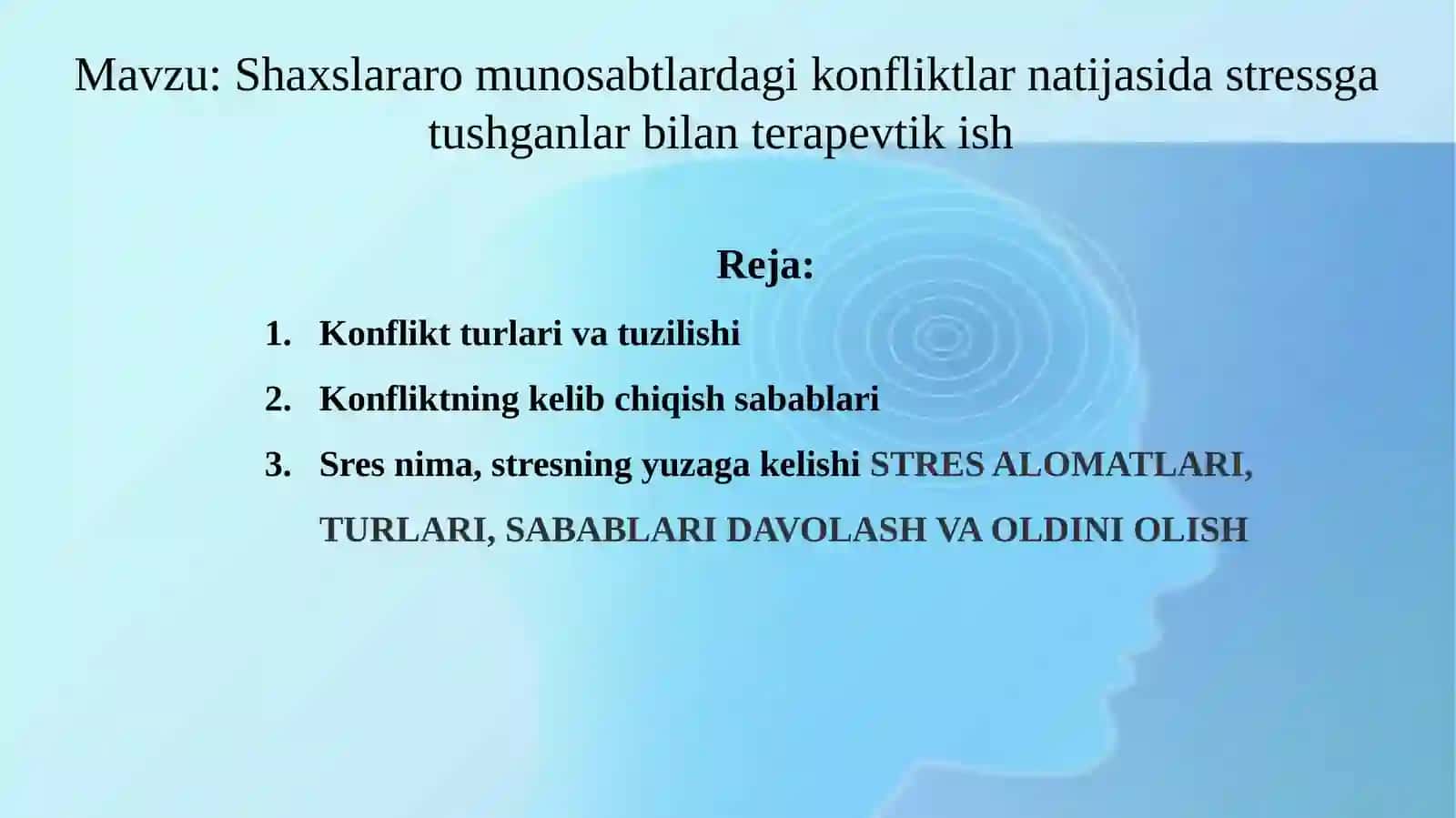 Shaxslararo munosabtlardagi konfliktlar natijasida stressga tushganlar bilan terapevtik ish 2