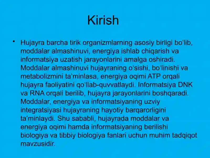 Xujayrada moddalar va energiya oqimi, informatsiyaning berilishi. 2