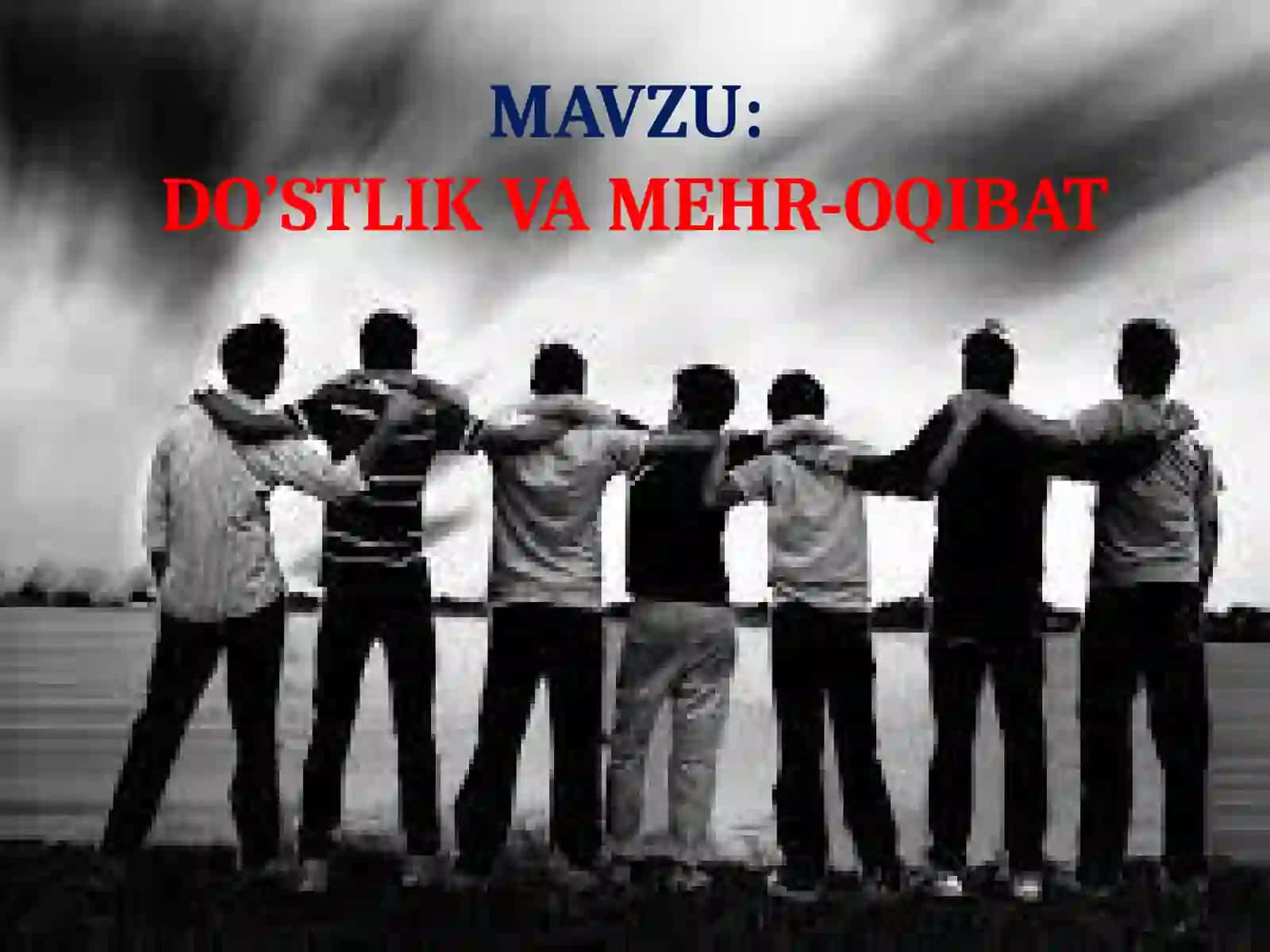 DO’STLIK VA MEHR-OQIBAT 2