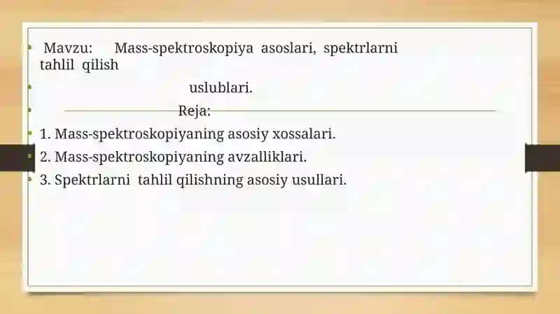 Mass-spektroskopiya asoslari, spektrlarni tahlil qilish uslublari 2