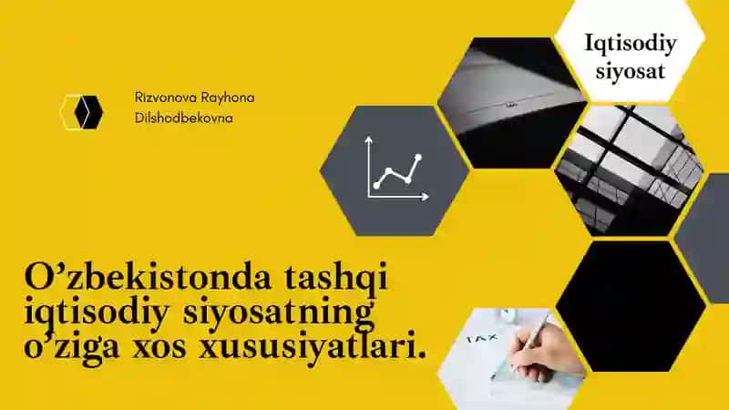 O’zbekistonda tashqi iqtisodiy siyosatning o’ziga xos xususiyatlari 2