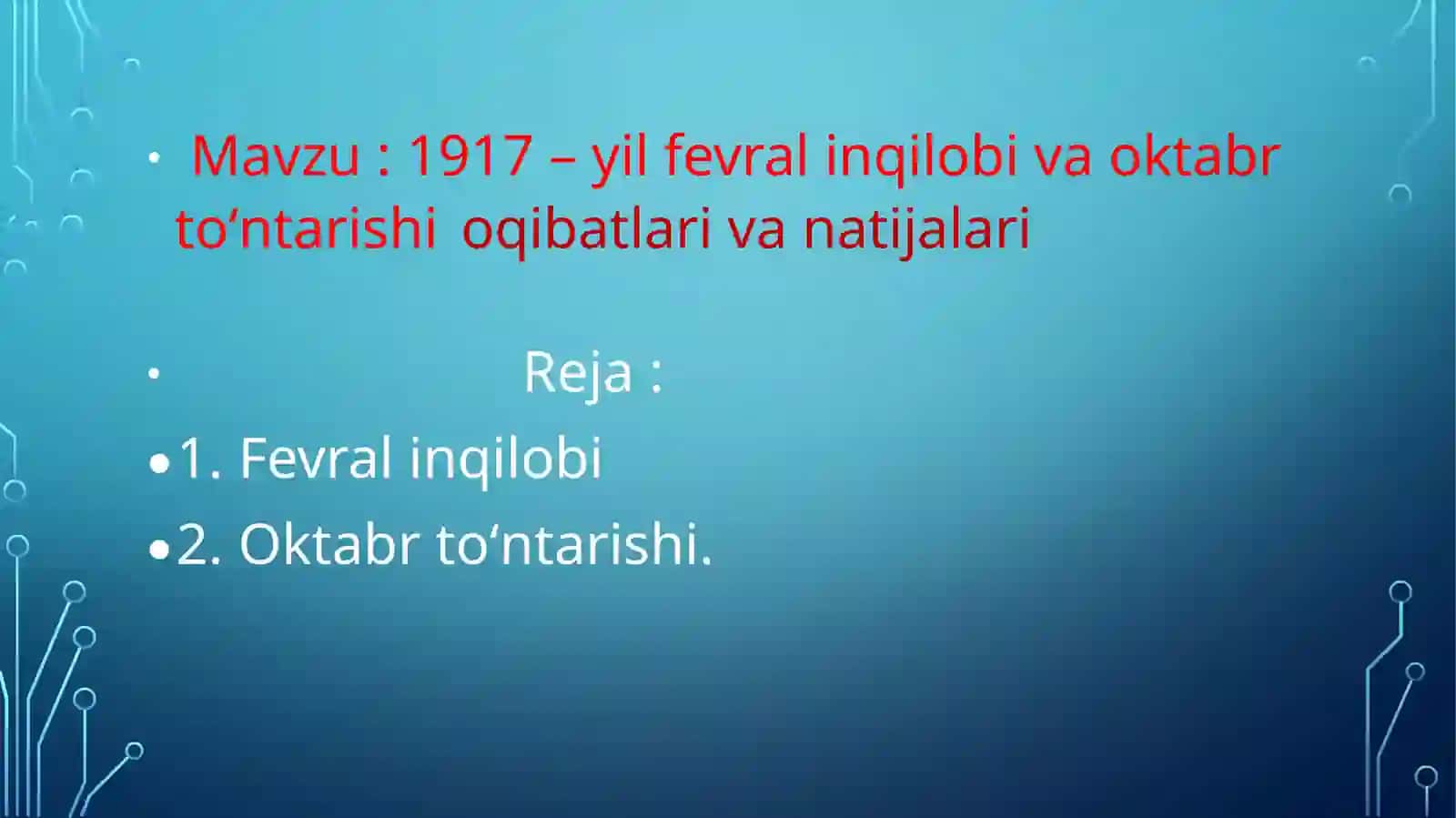 1917 – yil fevral inqilobi va oktabrtoʻntarishioqibatlari va natijalari 2