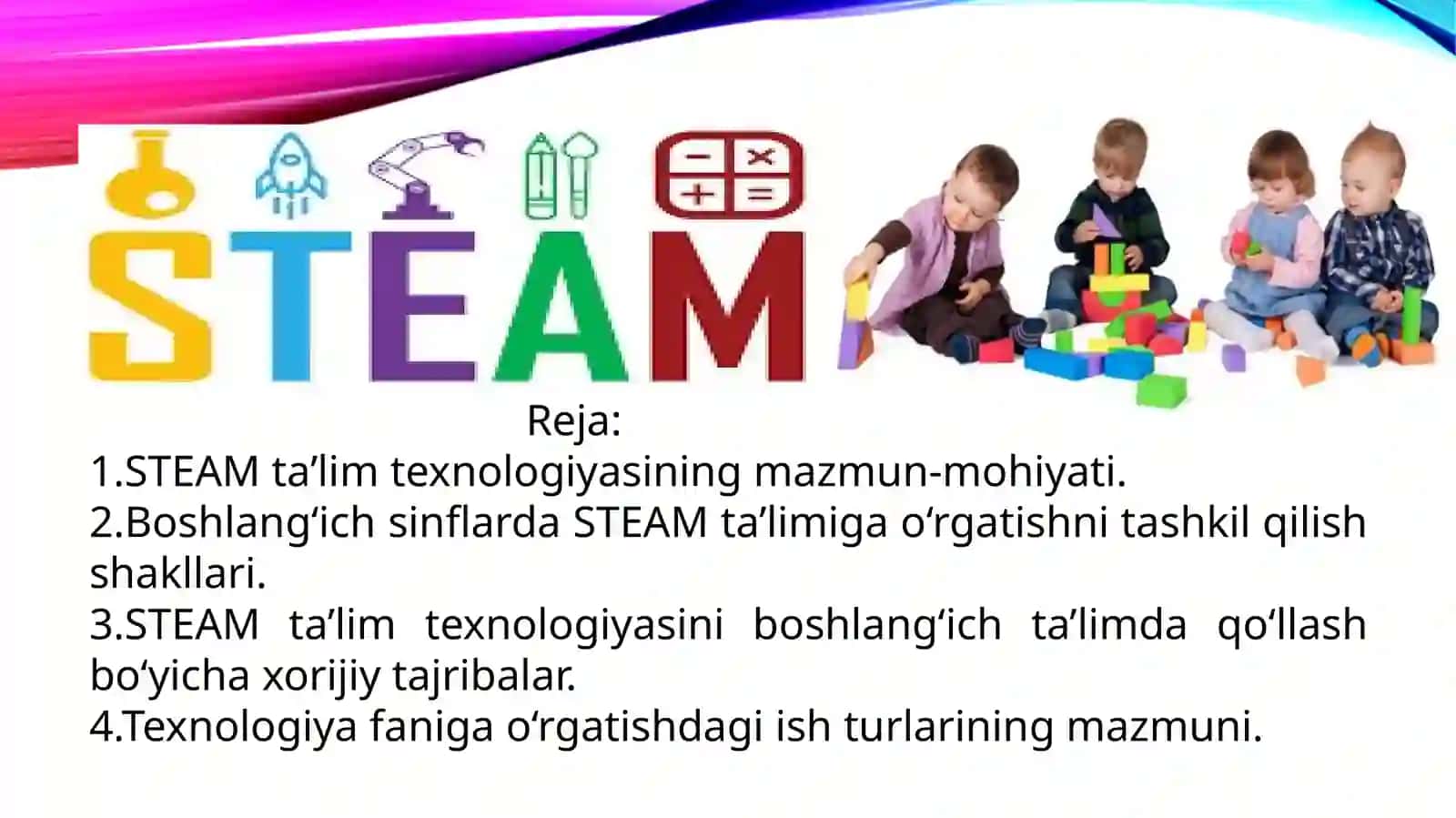 TEXNOLOGIYA DARSLARIDA STEAM TA`LIM TEXNOLOGIYASI 2
