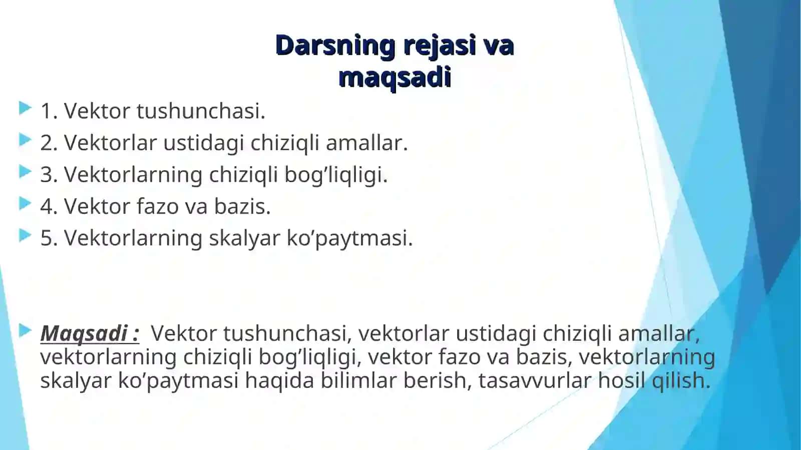Vektorlar. Vektorlar ustida chiziqli amallar.  Vektorlarning chiziqli bog`liqligi 2