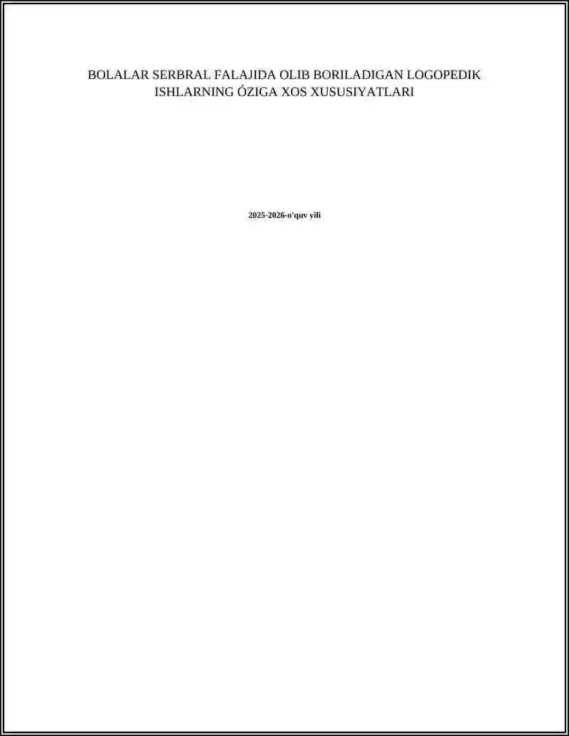 BOLALAR SERBRAL FALAJIDA OLIB BORILADIGAN LOGOPEDIK ISHLARNING ÓZIGA XOS XUSUSIYATLARI 2