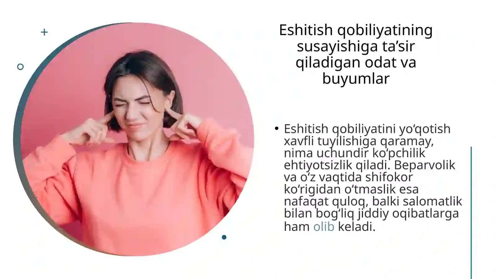 Eshitish qobiliyatining susayishiga ta’sir qiladigan odat va buyumlar 2