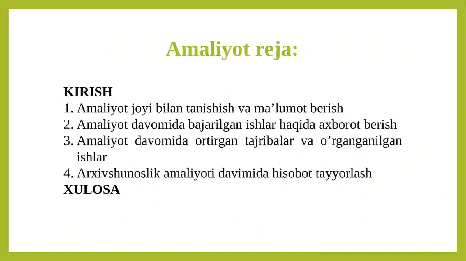 “Arxivshunoslik o‘quv tanishiv” amaliyoti bo‘yicha TAQDIMOT 2