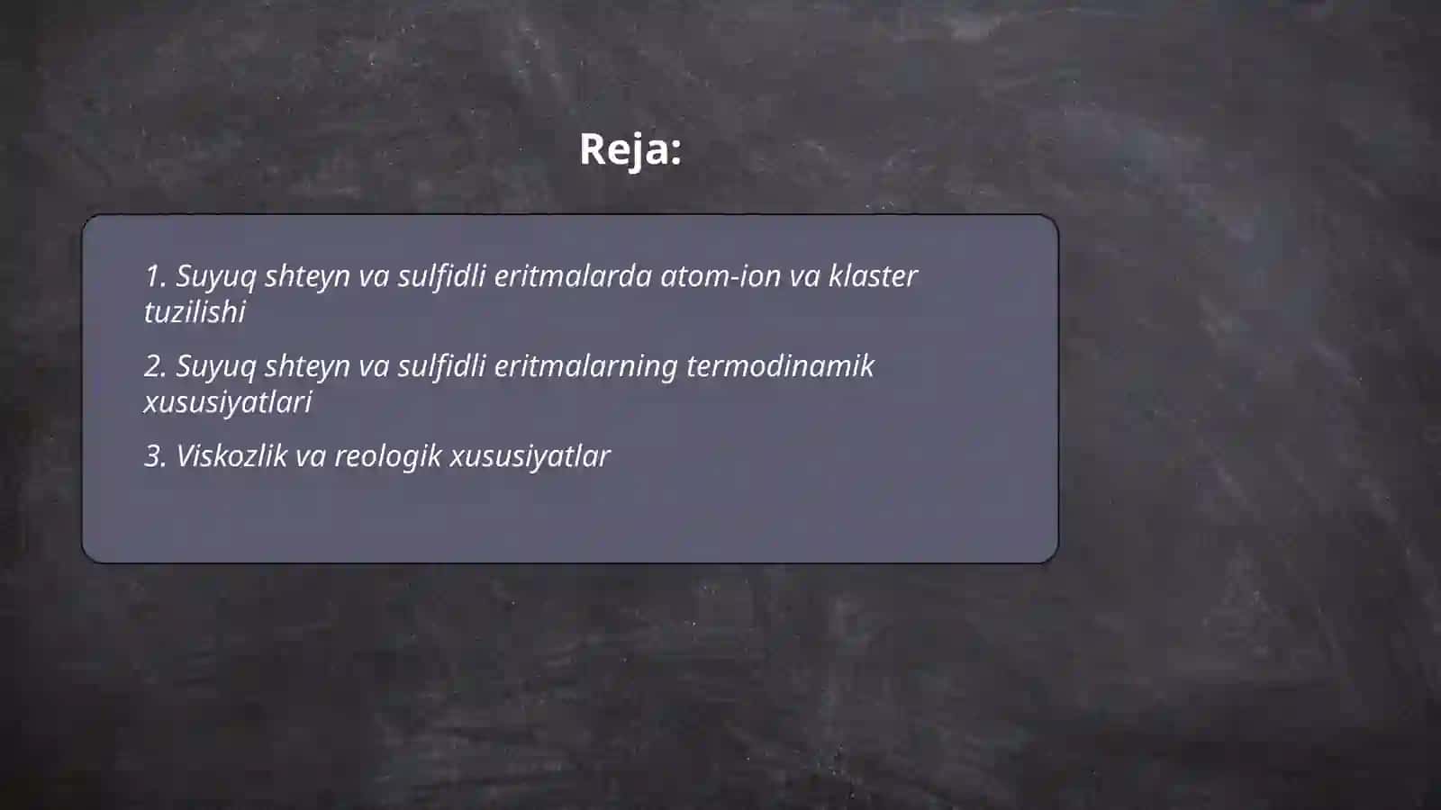 Suyuq shteyn va sulfidli eritmalarning tuzilishi fizika-kimyoviy xususiyatlari 2