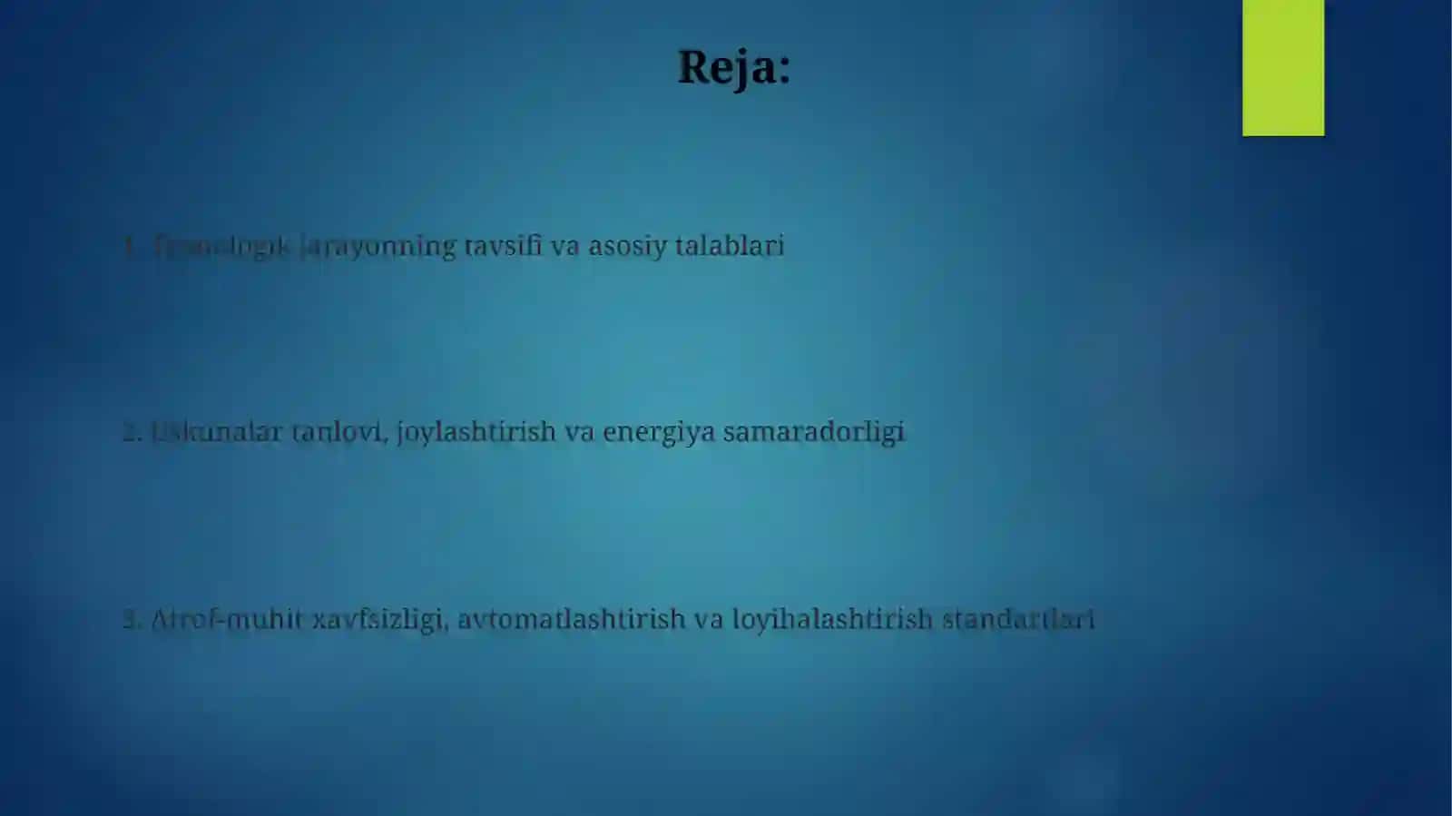 Texnologik jarayon tavsifi va talablari 2