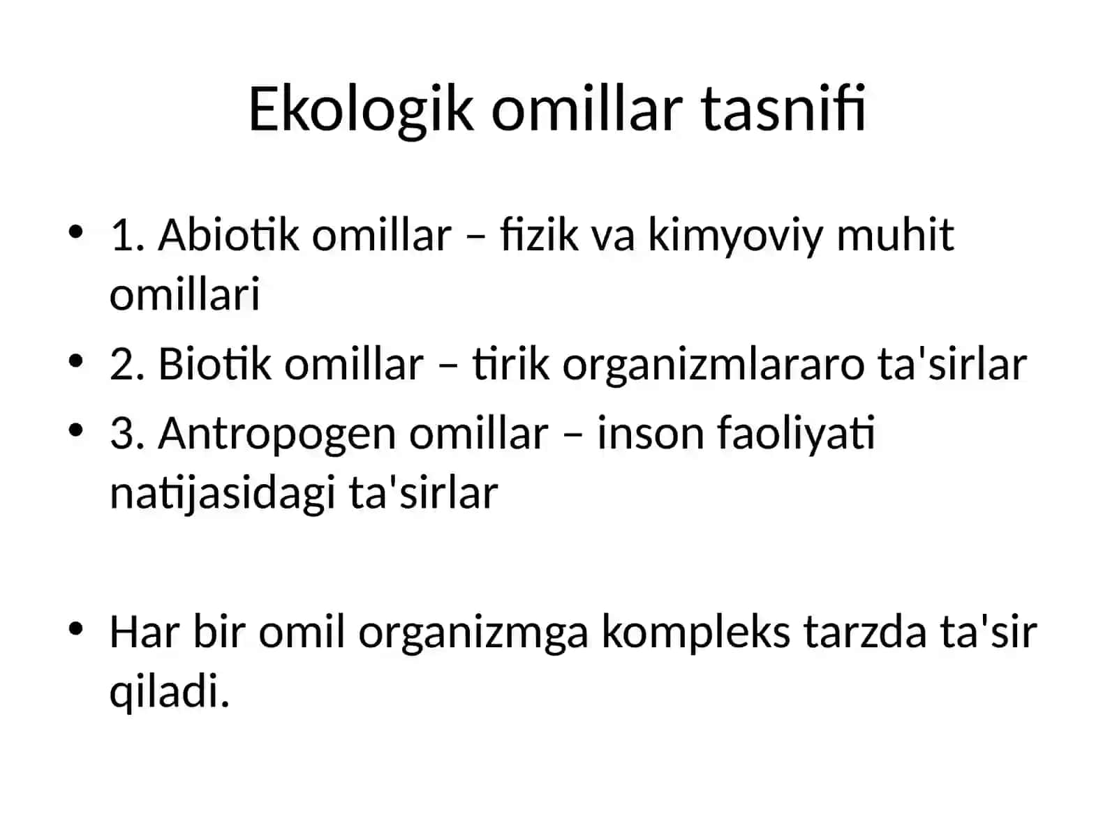 EKOLOGIK OMILLAR VA ULARNING ORGANIZMGA TA'SIRI 2