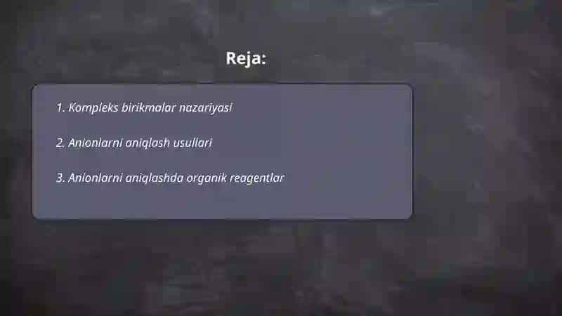 Anionlar analizida kompleks birikmalar va organik reagentlarning ahamiyati 2