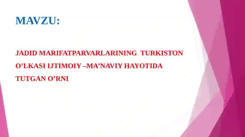 JADID MARIFATPARVARLARINING TURKISTON O’LKASI IJTIMOIY –MA’NAVIY HAYOTIDA TUTGAN O’RNI 2