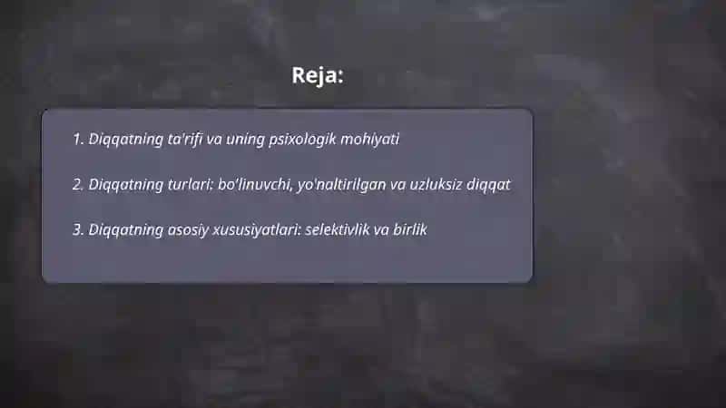Diqqatning psixologik xususiyatlari 2