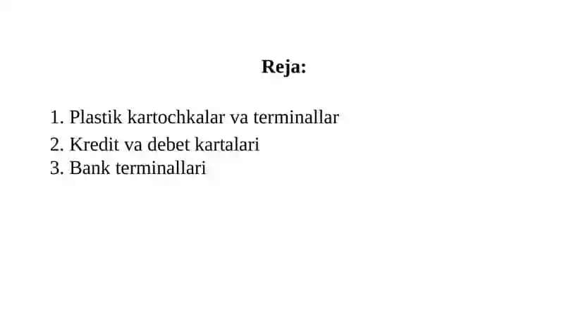 Plastik kartochkalar va terminallar. 2
