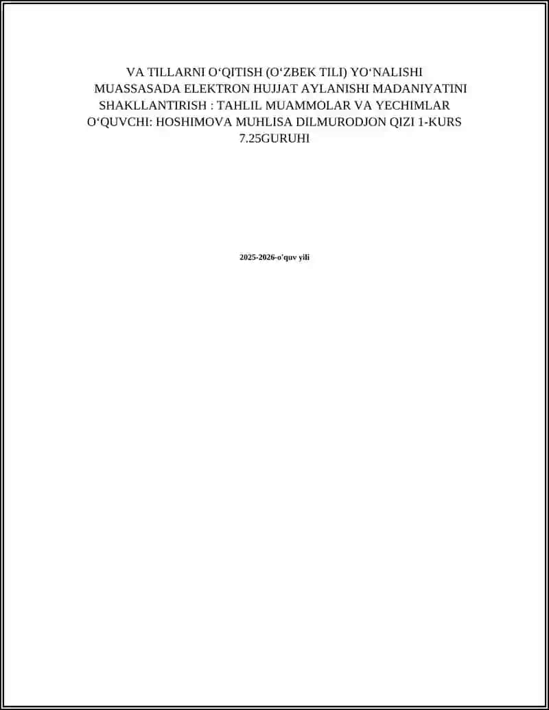 MUASSASADA ELEKTRON HUJJAT AYLANISHI MADANIYATINI SHAKLLANTIRISH: TAHLIL MUAMMOLAR VA YECHIMLAR 2