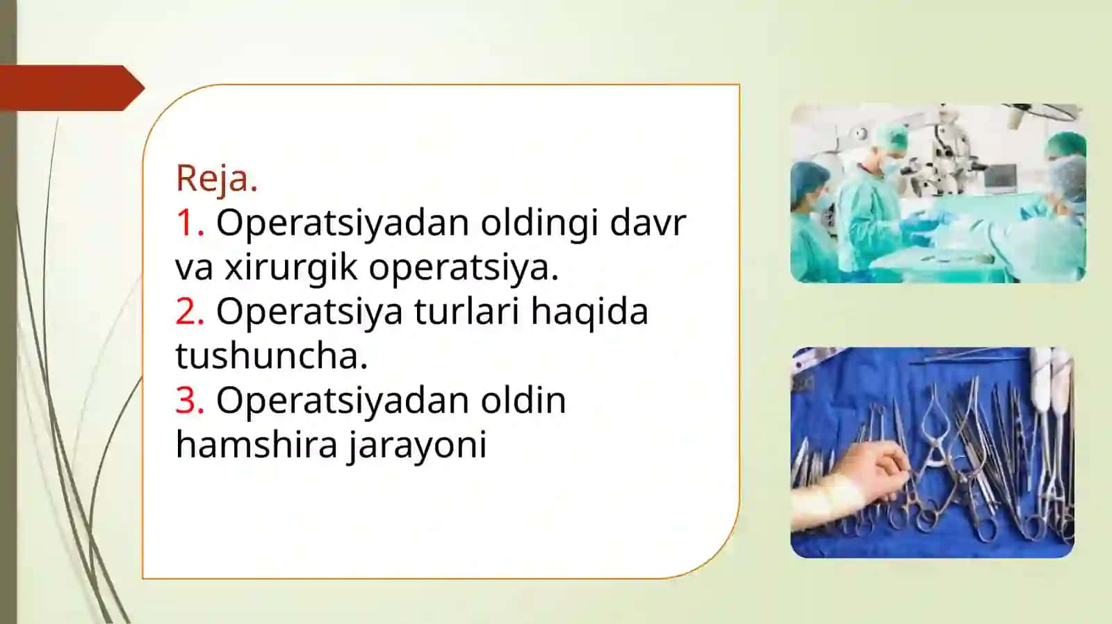 Xirurgik yo’l bilan davolanayotgan bemorlarda hamshira ishining xususiyatlari. Operatsiyadan oldingi davr 2