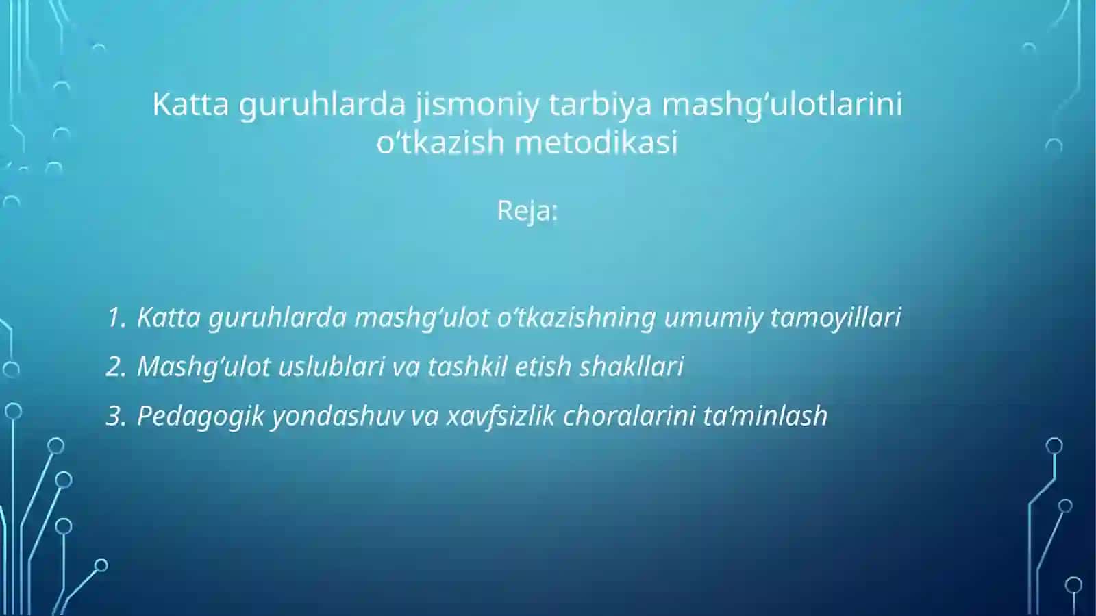 Katta guruhlar, Jismoniy tarbiya mavzusi 2