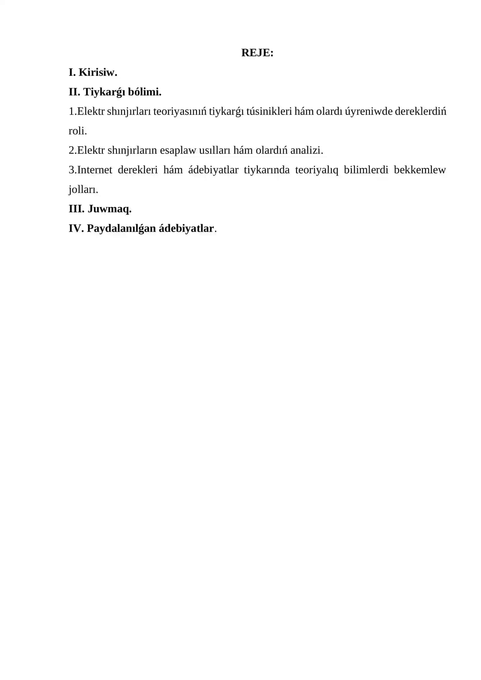 Elektr shınjırları teoriyası hám elektronıka páninde internet derekleri hám de ádebiyatlardan paydalanıp elektr shınjırların esaplaw usılların úyreniw hám teoriyalıq bilimlerdi bekkemlew 2