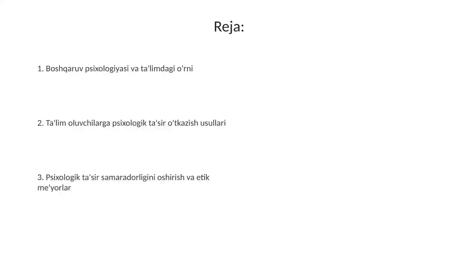 Boshqaruv psixologiyasi. Ta'lim oluvchilarga psixologik ta'sir ko'rsatish yo’llari 2