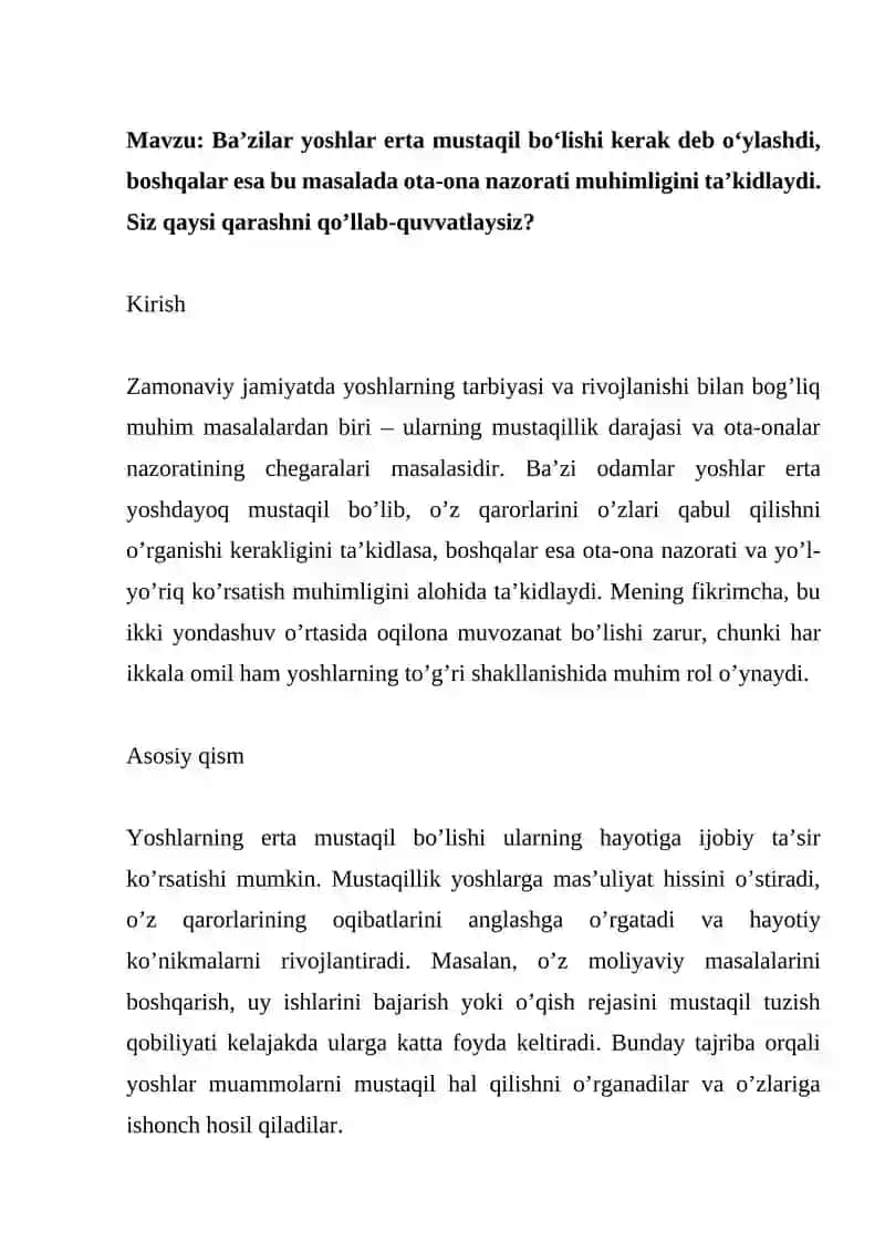 Ba'zilar yoshlar erta mustaqil boʻlishi kerak deb oʻylashdi, boshqalar esa bu masalada ota-ona nazor 2