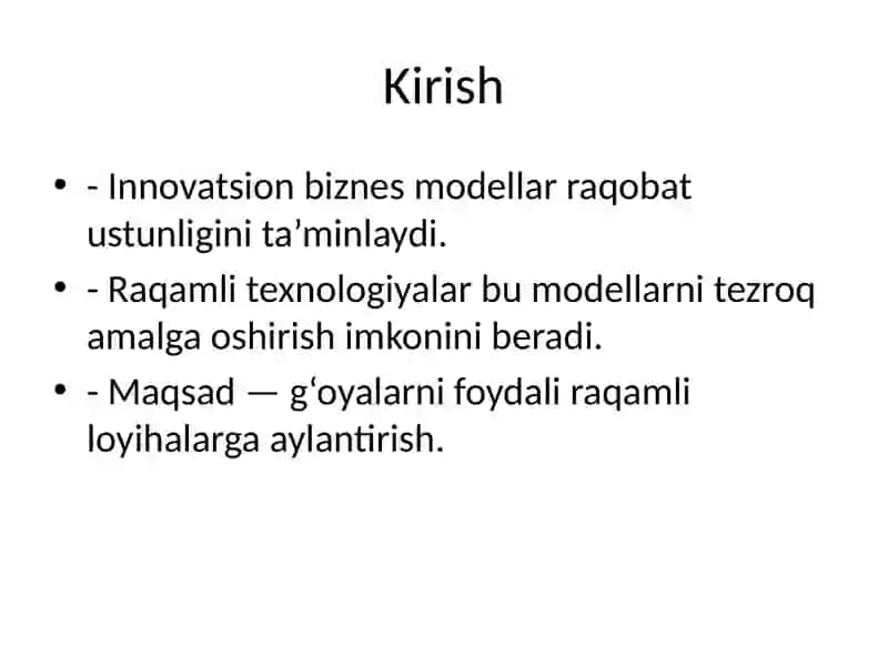 Biznes modellarining innovatsion jihatlari va ularni raqamli loyihalarda qo‘llash 2