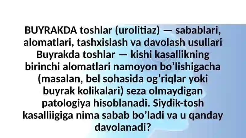 BUYRAKLARDA URAT TOSHLARINING HOSIL BO’LISHI VA DAVOLASH YO’LLARI 2