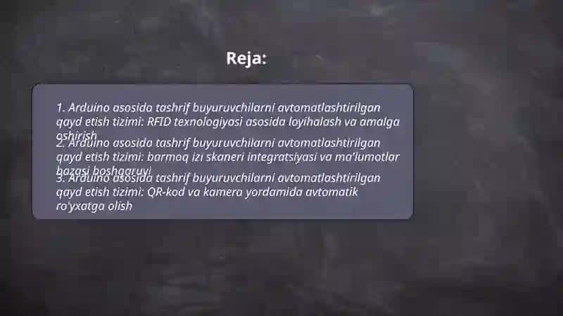 Arduino asosida tashrif buyuruvchilarni avtomatlashtirilgan qayd etish tizimlari Diplom ishi Norboboyev Bahodirjon 2