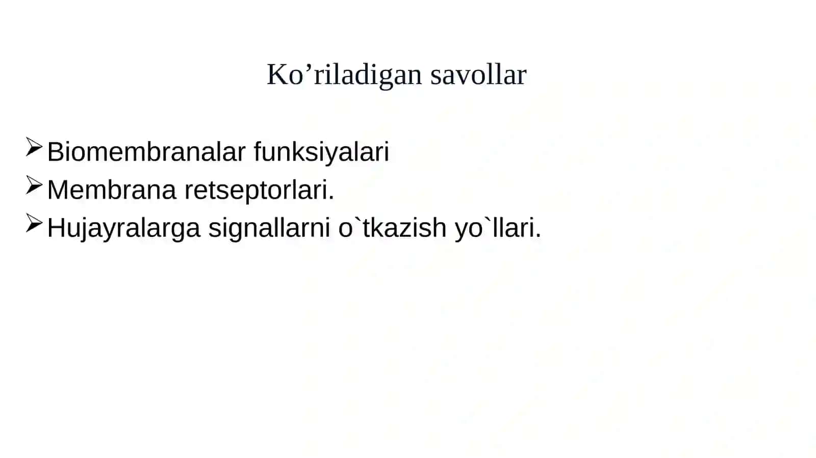 Biomembranalar tuzilishi. Membrana retseptorlari. Hujayralarga signallarni o’tkazish yo’llari 2