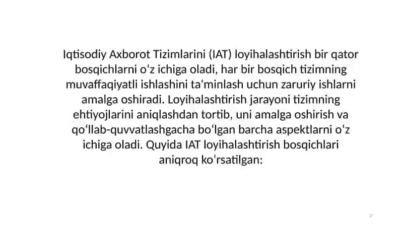 Iqtisodiy axborot tizimlarini (IAT) loyihalashtirish bosqichlari 2