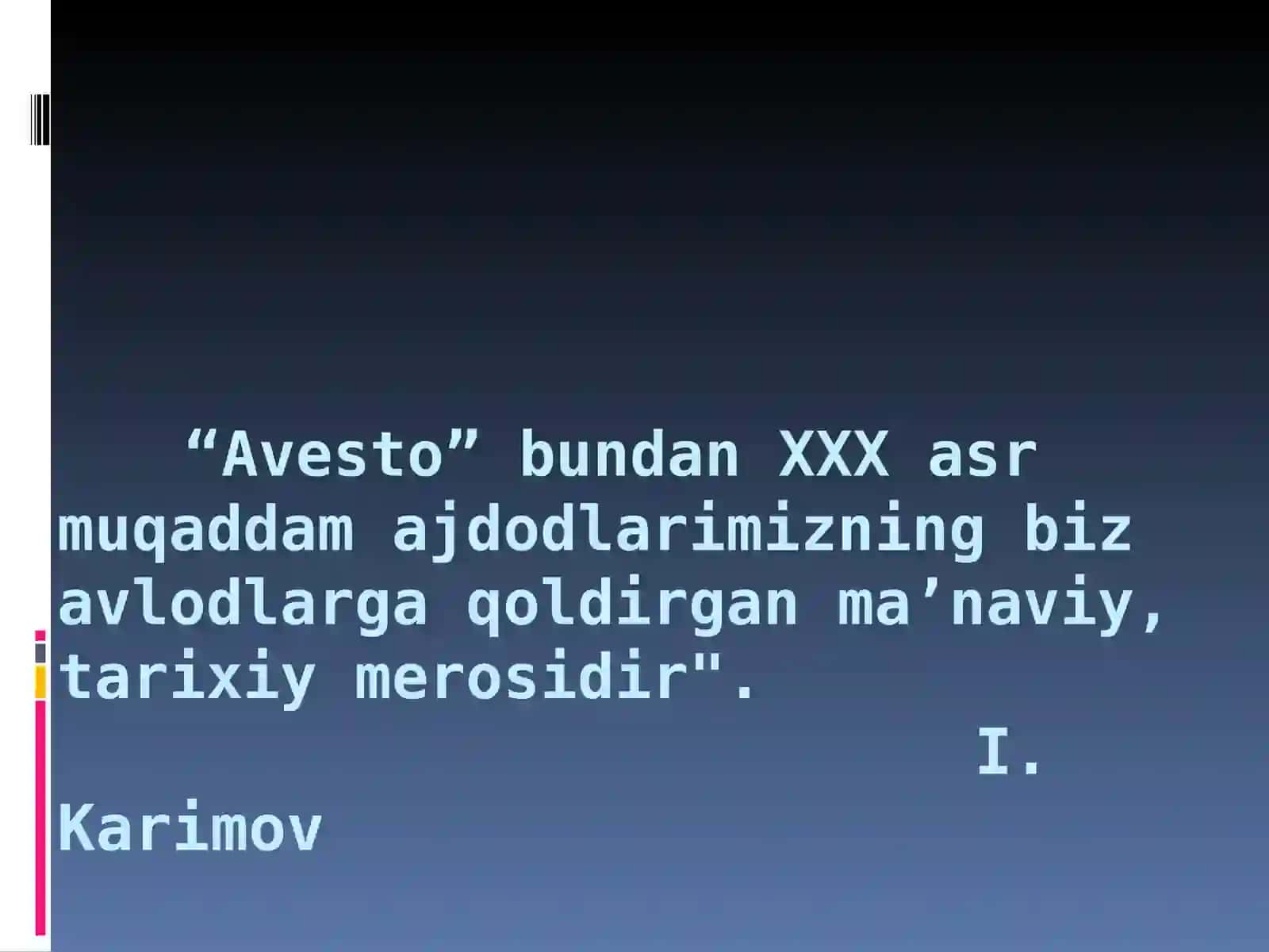 “AVESTO” – milliy ma’naviy boyligimizNavoiy dalat pedagogika institutiTarix fakulteti 3 kurs talabasiRavshanova Dilrabo 2