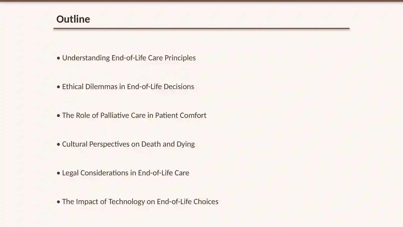 Discuss End-of-Life Care and Ethical Workers 2