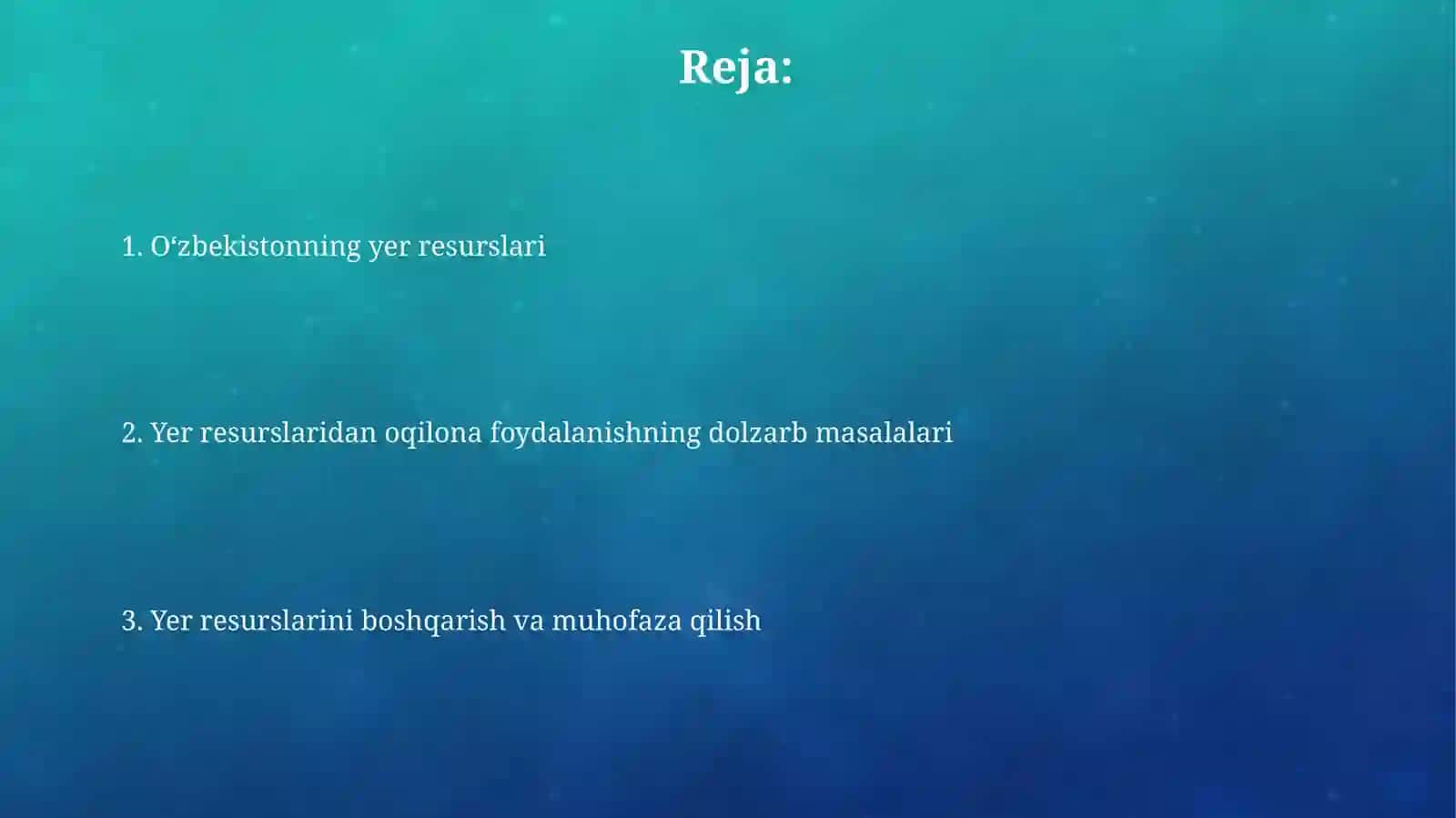 Yer zahiralari va ulardan oqilona foydalanish 2