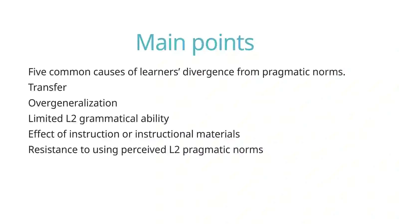 Cognitive factors in learning. Interference, Transfer, Overgeneralization 2