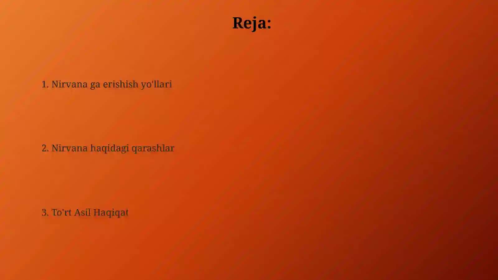 Buddizm taʼlimotida to'rt oliy haqiqat, nirvana haqidagi qarashlar 2