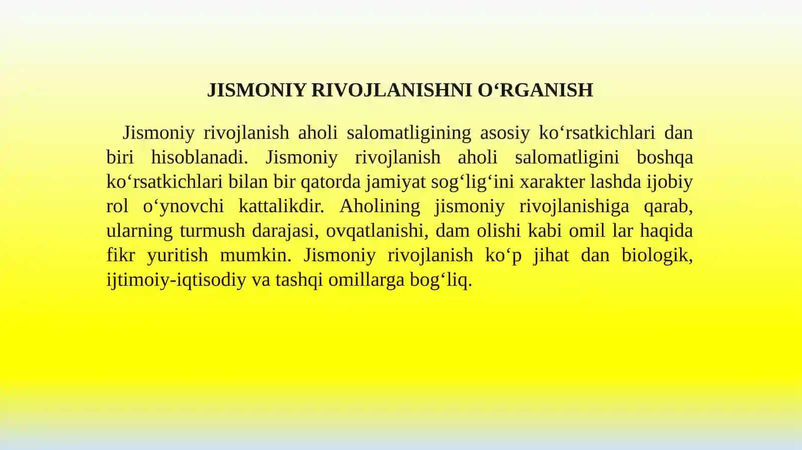 AHOLİNİNG JİSMONİY RİVOJLANİSHİ VA UNİ O`RGANİSH USULLARİ 2