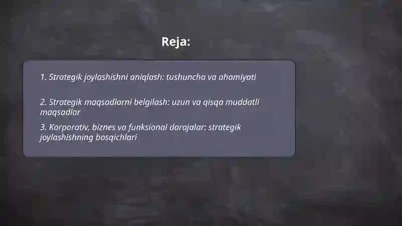 Strategik joylashishni aniqlash: maqsadlar, yo‘nalishlar, darajalar 2